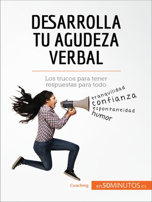 cover image of Desarrolla tu agudeza verbal